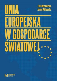 Unia Europejska w gospodarce światowej - okładka książki