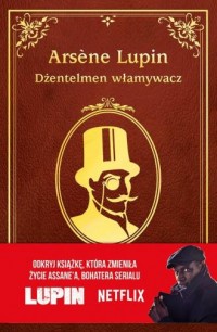 Arsene Lupin. Dżentelmen włamywacz - okładka książki