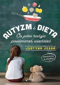 Autyzm i dieta. Co jako rodzic - okładka książki