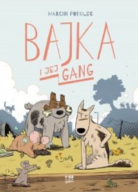 Bajka i jej gang - okładka książki