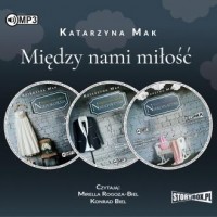 Między nami miłość. PAKIET (CD - pudełko audiobooku