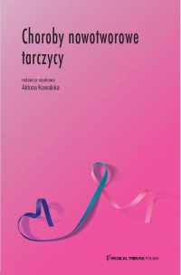 Choroby nowotworowe tarczycy - okładka książki