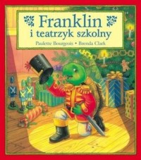 Franklin i teatrzyk szkolny. Tom - okładka książki