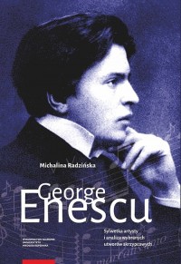 George Enescu Sylwetka artysty - okładka książki