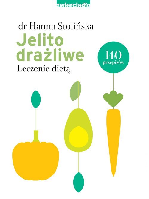 Jelito drażliwe. Leczenie dietą - okładka książki