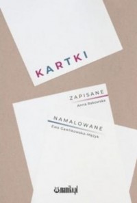 Kartki zapisane, namalowane - okładka książki