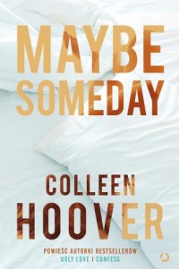 Maybe Someday - okładka książki