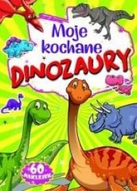 Moje kochane dinozaury - okładka książki