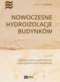 Nowoczesne hydroizolacje budynków - okładka książki