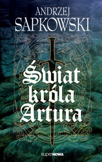 Świat króla Artura - okładka książki