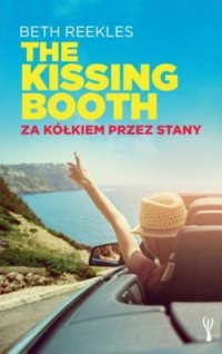 The Kissing Booth. Za kółkiem przez - okładka książki