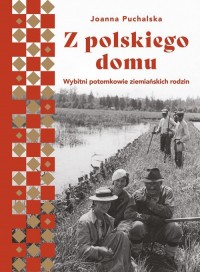Z polskiego domu. Wybitni potomkowie - okładka książki