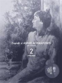 Zapiski o Annie Achmatowej. Tom - okładka książki