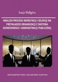 Analiza procesu rekrutacji i selekcji - okładka książki