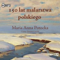 150 lat malarstwa polskiego (CD - pudełko audiobooku