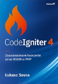 CodeIgniter 4. Zaawansowane tworzenie - okładka książki