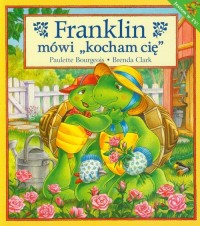 Franklin mówi  kocham cię  - okładka książki