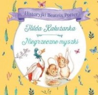 Hilda Kałużanka, Niegrzeczne myszki - okładka książki