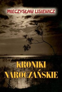 Kroniki naroczańskie - okładka książki