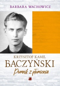 Krzysztof Kamil Baczyński. Pomnik - okładka książki