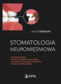 Stomatologia neuromięśniowa w nowoczesnej - okładka książki