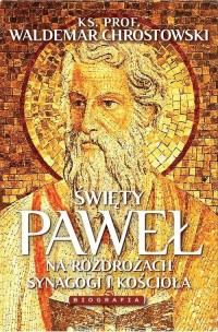 Święty Paweł Biografia Na rozdrożach - okładka książki