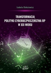 Transformacja polityki cyberbezpieczeństwa - okładka książki
