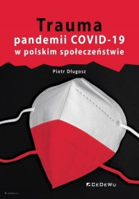 Trauma pandemii COVID-19 w polskim - okładka książki