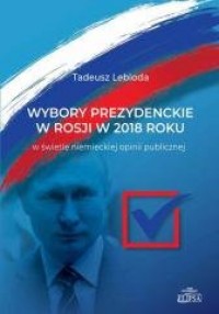 Wybory prezydenckie w Rosji w 2018 - okładka książki