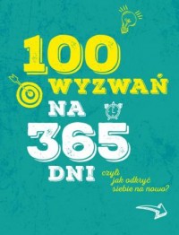 100 wyzwań na 365 dni - okładka książki