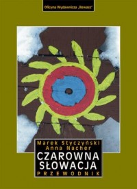 Czarowna Słowacja. Przewodnik - okładka książki