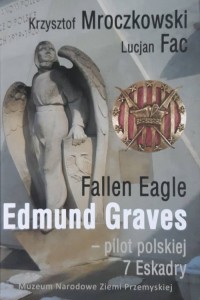 Fallen Eagle Edmund Graves - pilot - okładka książki