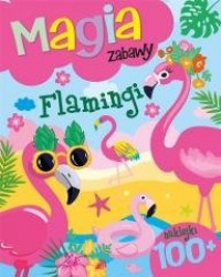 Magia zabawy. Flamingi - okładka książki