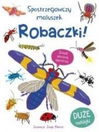 Spostrzegawczy maluszek Robaczki! - okładka książki