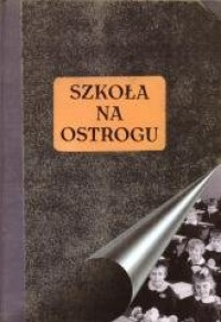 Szkoła na Ostrogu - okładka książki