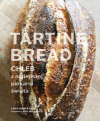 Tartine Bread. Chleb z najlepszej - okładka książki
