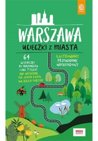 Warszawa. Ucieczki z miasta. Przewodnik - okładka książki