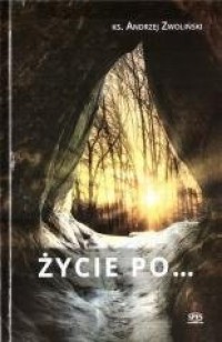 Życie po... - okładka książki