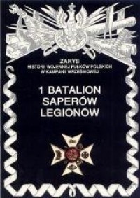 1 batalion saperów legionów. Seria: - okładka książki