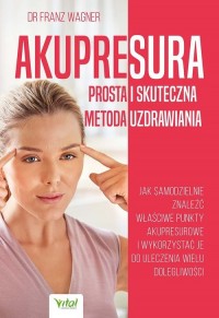 Akupresura prosta i skuteczna metoda - okładka książki