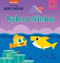 Baby Shark. Ryba z Nieba - okładka książki