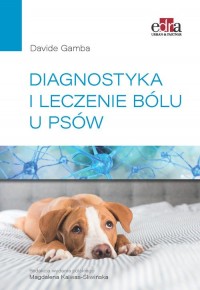 Diagnostyka i leczenie bólu u psów - okładka książki