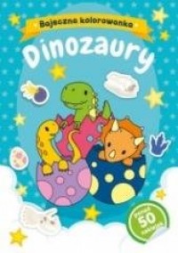 Dinozaury. Bajeczna kolorowanka - okładka książki