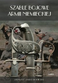 Szable bojowe Armii Niemieckiej - okładka książki