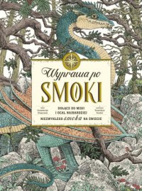 Wyprawa po smoki. Dołącz do misji - okładka książki