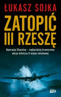 Zatopić III Rzeszę - okładka książki