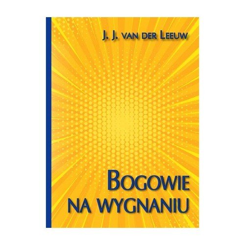 Bogowie na wygnaniu - okładka książki
