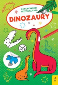 Dinozaury. Kolorowanki przedszkolaka - okładka książki