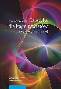 Estetyka dla kognitywistów. Wykłady - okładka książki