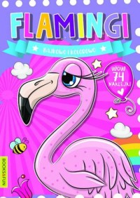 Flamingi. Bajkowo i kolorowo - okładka książki